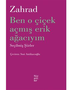 Ben O Çiçek Açmış Erik Ağacıyım