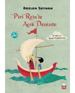 Piri Reis’le Açık Denizde