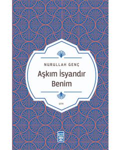 Aşkım İsyandır Benim