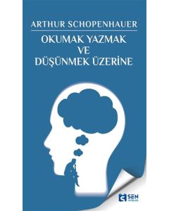 Okumak Yazmak ve Düşünmek Üzerine