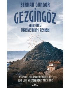 Gezgingöz - Sınır Ötesi Türkiye Mirası Rehberi