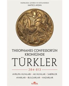 Theophanes Confessor’ün Kroniğinde Türkler