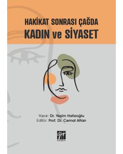 Hakikat Sonrası Çağda Kadın ve Siyaset