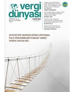 Vergi Dünyası Dergisi Sayı:477 Mayıs 2021