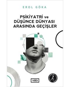 Psikiyatri ve Düşünce Dünyası Arasında Geçişler
