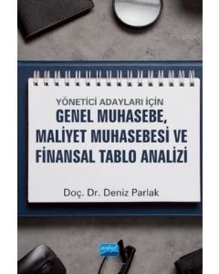 Yönetici Adayları İçin Genel Muhasebe, Maliyet Muhasebesi ve Finansal Tablo Analizi