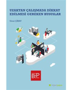 Uzaktan Çalışmada Dikkat Edilmesi Gereken Hususlar