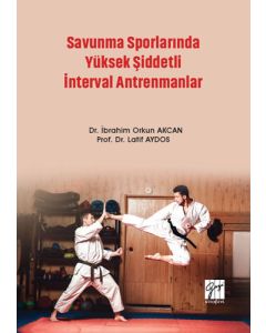 Savunma Sporlarında Yüksek Şiddetli İnterval Antrenmanlar