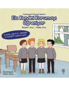 Paylaşımlı Okuma Serisi 5 - Ela Kendini Korumayı Öğreniyor