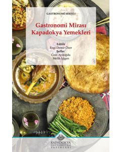 Gastronomi Mirası: Kapadokya Yemekleri