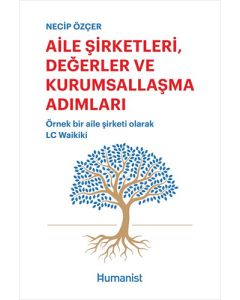 Aile Şirketleri, Değerler ve Kurumsallaşma Adımları