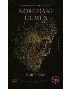 Korudaki Gümüş (Ciltli)