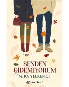 Senden Gidemiyorum
