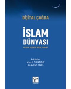 Dijital Çağda İslam Dünyası