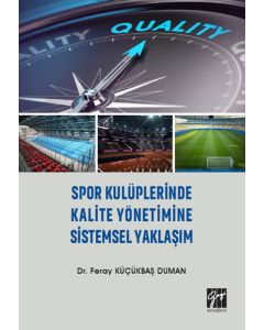 Spor Kulüplerinde Kalite Yönetimine Sistemsel Yaklaşım