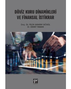 Döviz Kuru Dinamikleri ve Finansal İstikrar