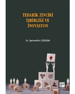 Tedarik Zinciri İşbirliği ve İnovasyon