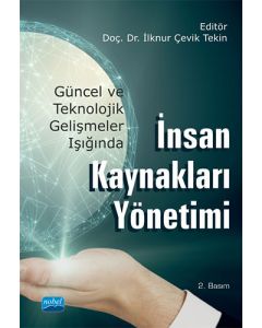 Güncel ve Teknolojik Gelişmeler Işığında İnsan Kaynakları Yönetimi