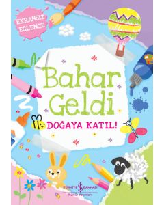Bahar Geldi - Doğaya Katıl!