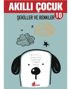 Akıllı Çocuk 10 - Şekiller ve Renkler