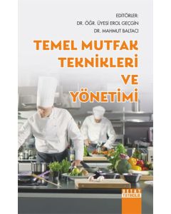 Temel Mutfak Teknikleri ve Yönetimi