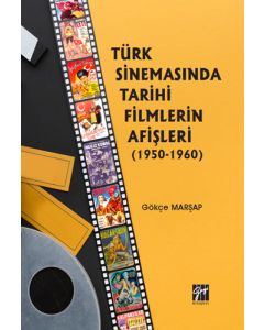 Türk Sinemasında Tarihi Filmlerin Afişleri (1950-1960)