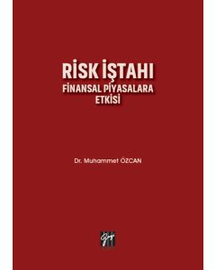 Risk İştahı Finansal Piyasalara Etkisi