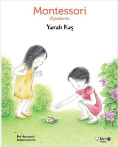 Montessori Öykülerim - Yaralı Kuş (Ciltli)