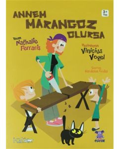 Annem Marangoz Olursa