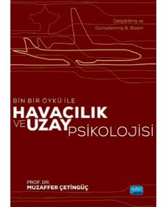 Bin Bir Öykü İle Havacılık ve Uzay Psikolojisi