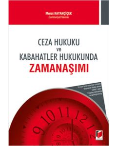 Ceza Hukuku ve Kabahatler Hukukunda Zamanaşımı
