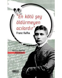 En Kötü Şey Öldürmeyen Acılardır