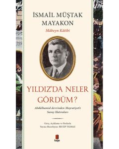 Yıldız’da Neler Gördüm?