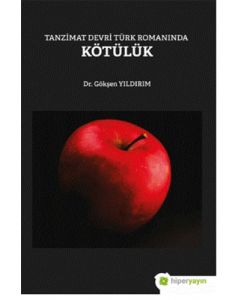 Tanzimat Devri Türk Romanında Kötülük