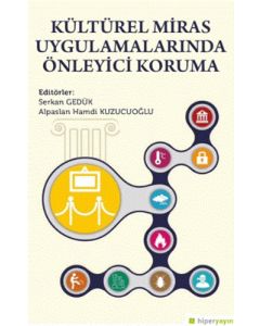 Kültürel Miras Uygulamalarında Önleyici Koruma