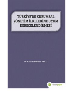 Türkiye’de Kurumsal Yönetim İlkelerine Uyum Derecelendirmesi