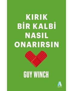 Kırık Bir Kalbi Nasıl Onarırsın