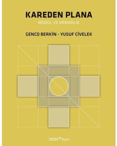 Kareden Plana Modül ve Mimarlık
