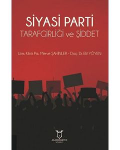 Siyasi Parti Tarafgirliği ve Şiddet