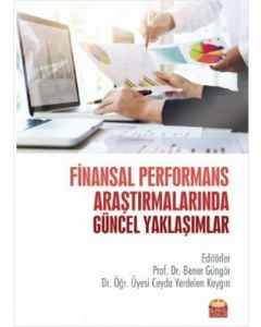 Finansal Performans Araştırmalarında Güncel Yaklaşımlar