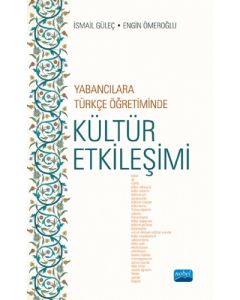 Yabancılara Türkçe Öğretiminde Kültür Etkileşimi
