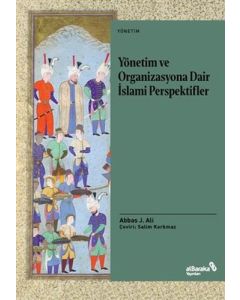 Yönetim ve Organizasyona Dair İslami Perspektifler