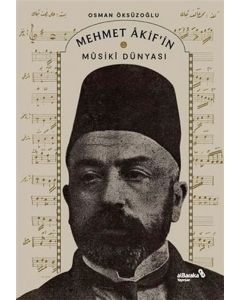 Mehmet Akif’in Musiki Dünyası