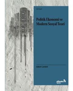 Politik Ekonomi ve Modern Sosyal Teori