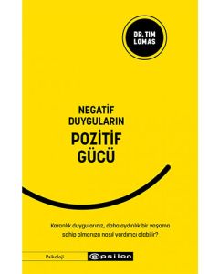 Negatif Duyguların Pozitif Gücü