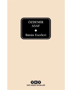 Özdemir Asaf - Bütün Eserleri