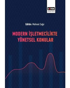 Modern İşletmecilikte Yönetsel Konular