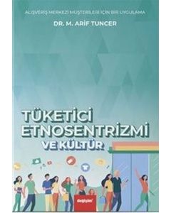 Tüketici Etnosentrizmi ve Kültür