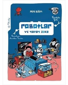 Mini Bilim - Robotlar ve Yapay Zeka
