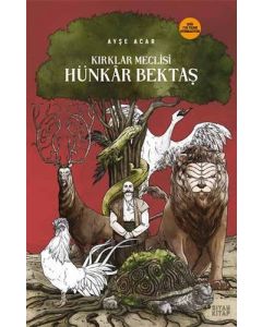 Kırklar Meclisi Hünkar Bektaş